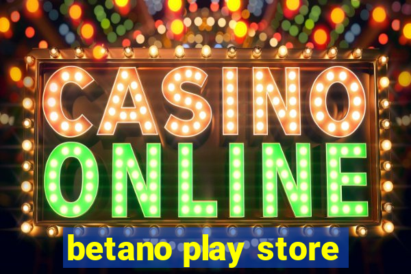 betano play store