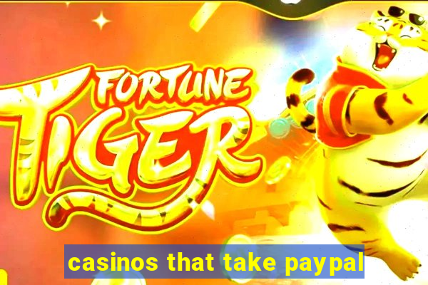 casinos that take paypal