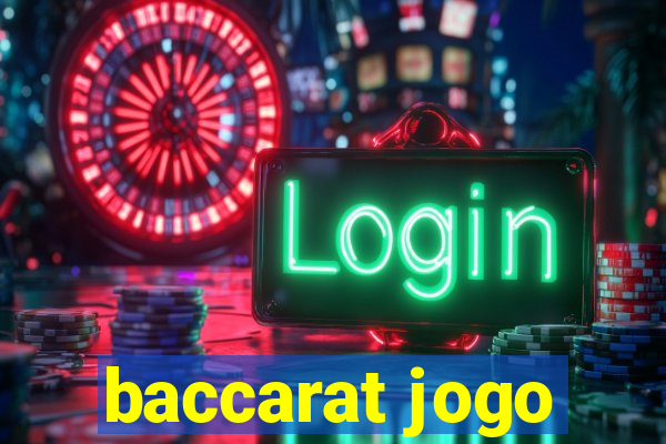 baccarat jogo