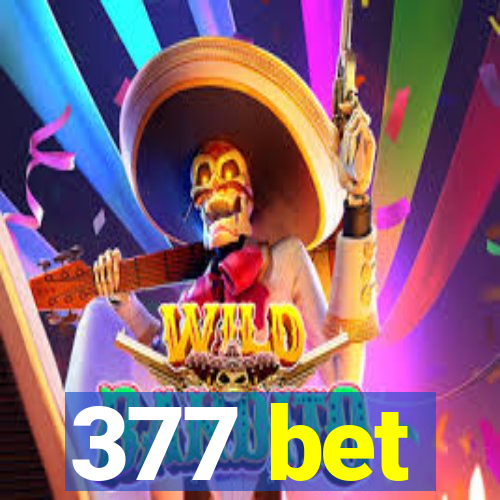 377 bet