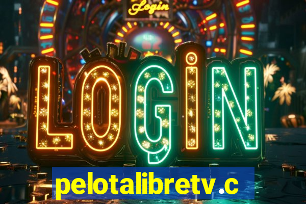 pelotalibretv.com