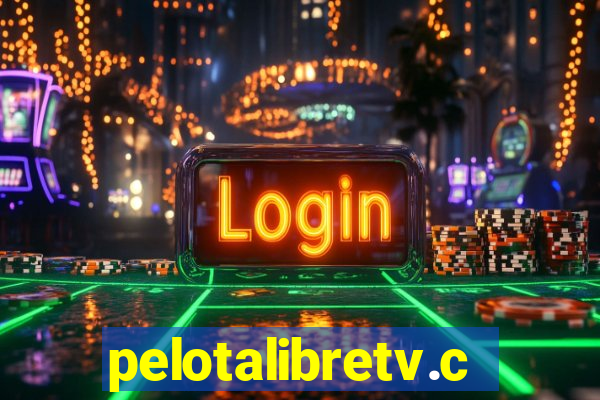 pelotalibretv.com