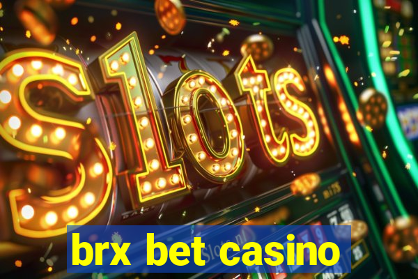 brx bet casino