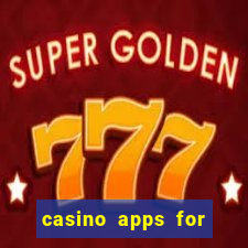 casino apps for real money