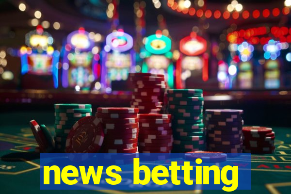 news betting