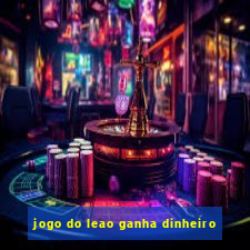 jogo do leao ganha dinheiro