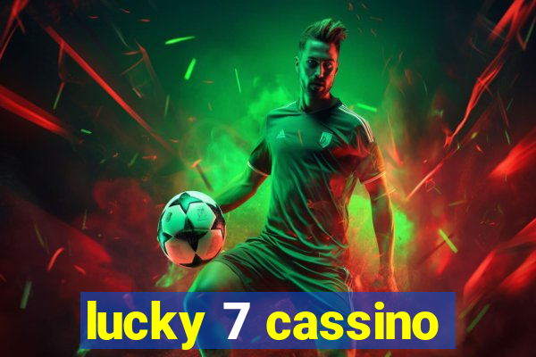 lucky 7 cassino