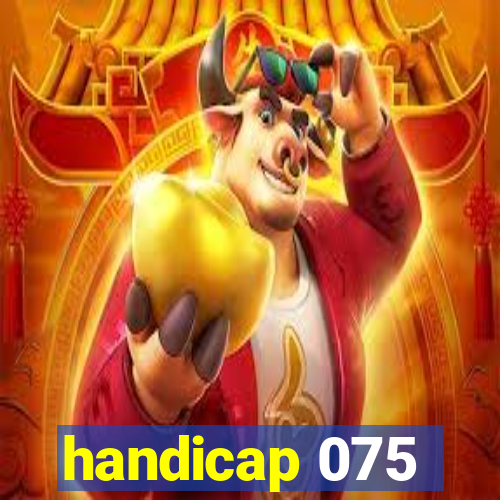 handicap 075