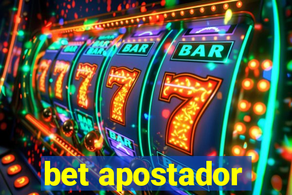 bet apostador