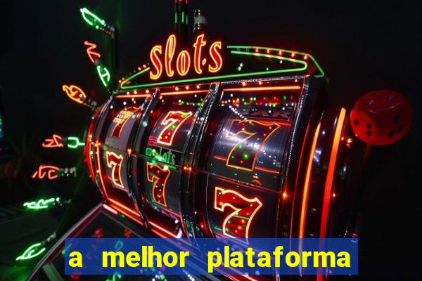 a melhor plataforma de jogos