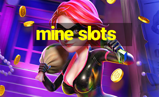 mine slots