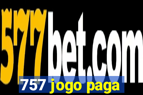 757 jogo paga