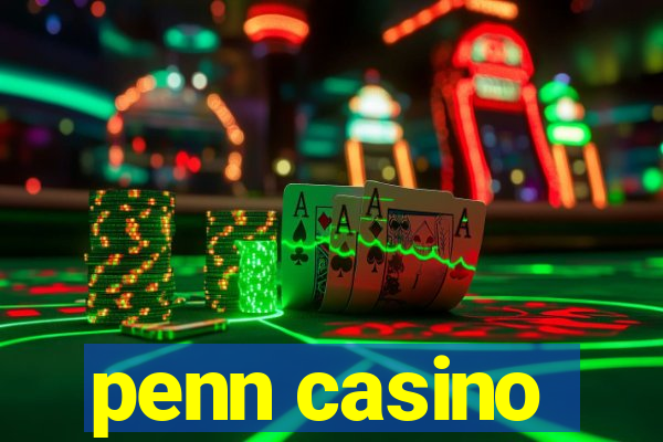 penn casino