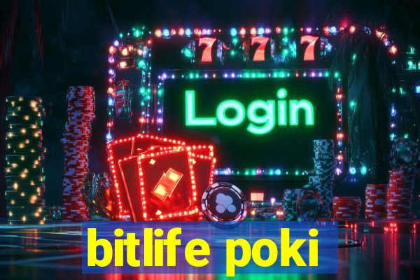 bitlife poki