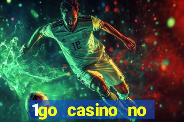 1go casino no deposit bonus