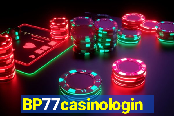 BP77casinologin