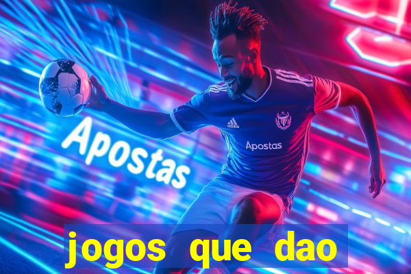 jogos que dao dinheiro online