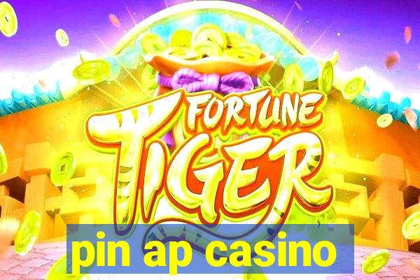 pin ap casino