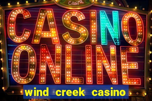 wind creek casino in alabama