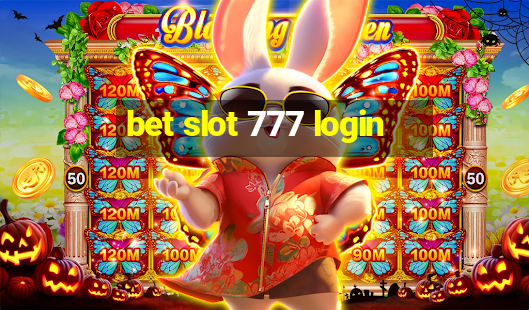 bet slot 777 login