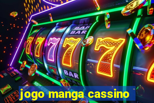 jogo manga cassino