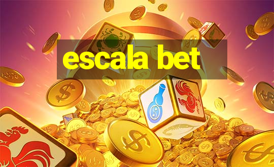 escala bet