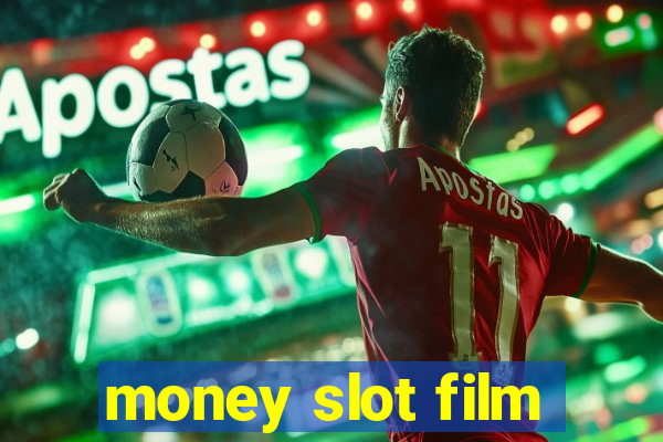 money slot film