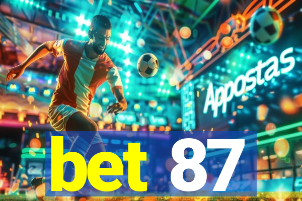 bet 87