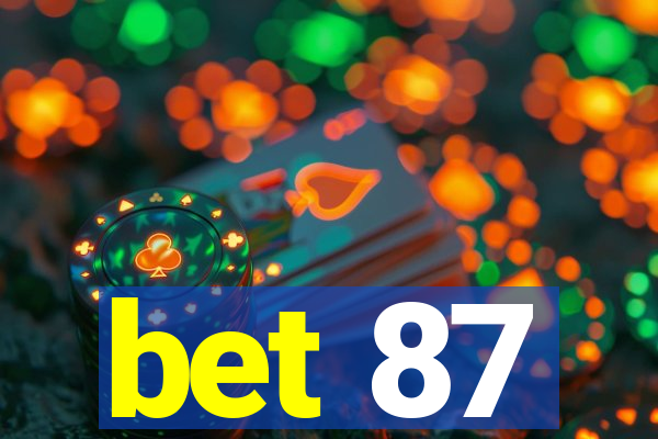 bet 87