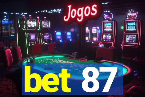 bet 87