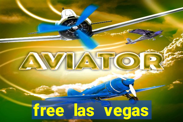 free las vegas slot machines online