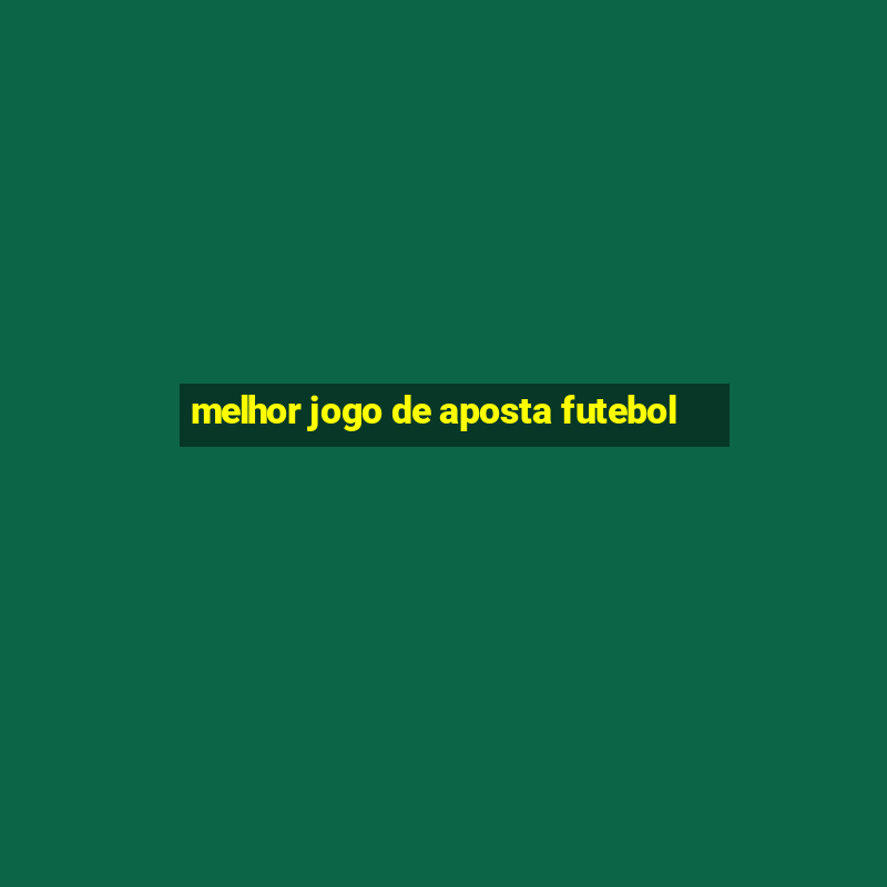 melhor jogo de aposta futebol