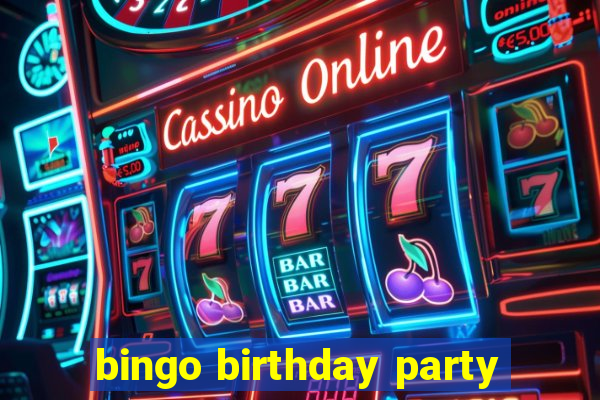 bingo birthday party