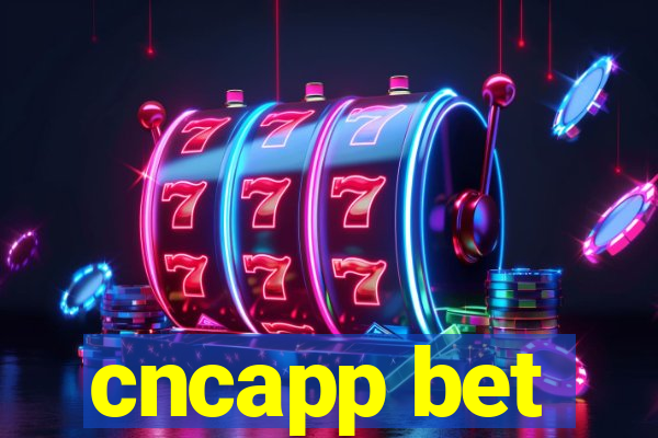 cncapp bet