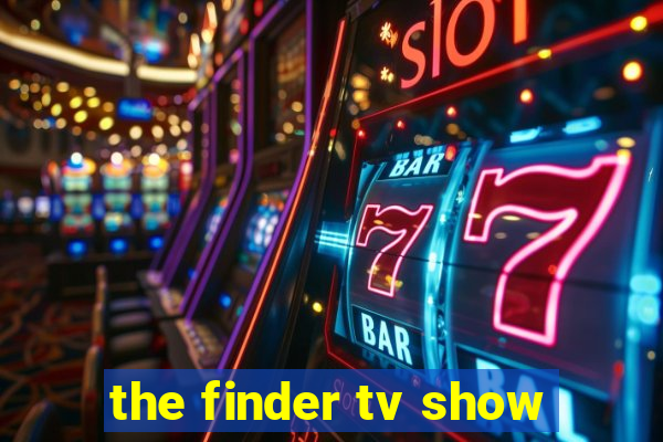 the finder tv show