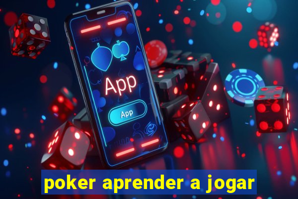 poker aprender a jogar