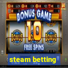 steam betting