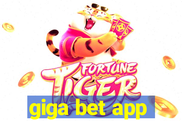 giga bet app