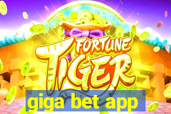 giga bet app