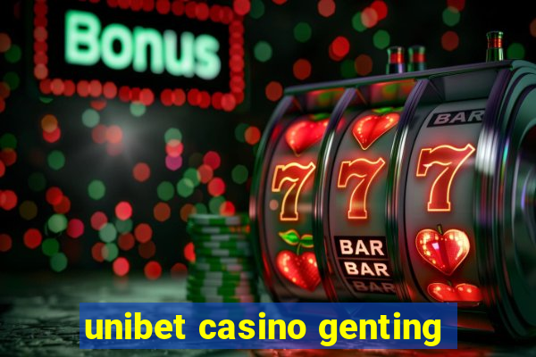 unibet casino genting