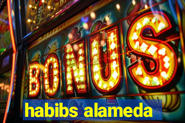 habibs alameda