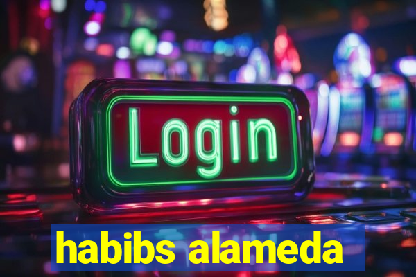 habibs alameda