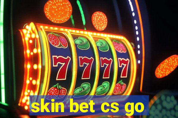 skin bet cs go