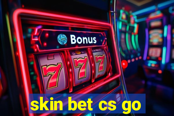 skin bet cs go