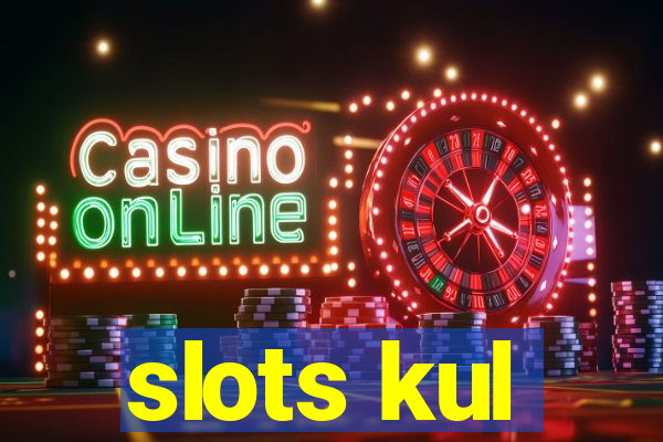 slots kul