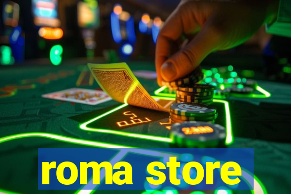 roma store