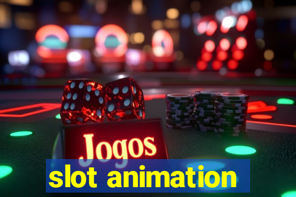 slot animation