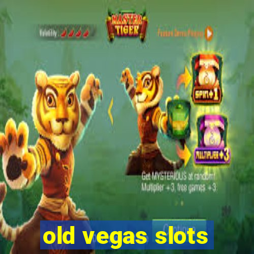 old vegas slots