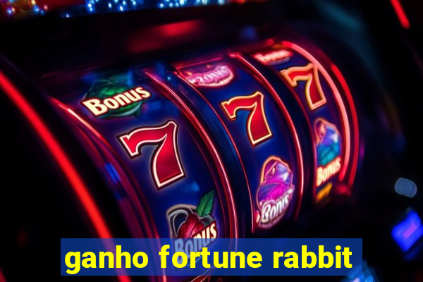 ganho fortune rabbit