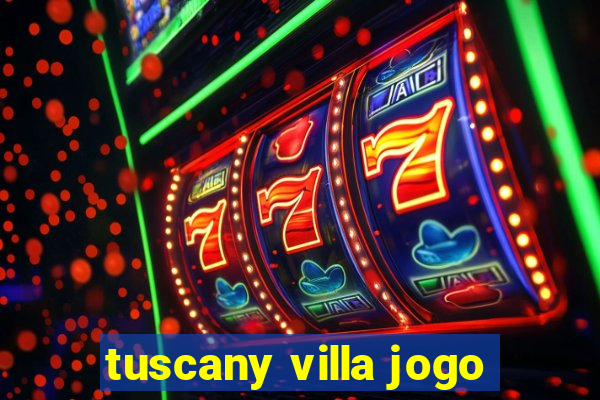 tuscany villa jogo